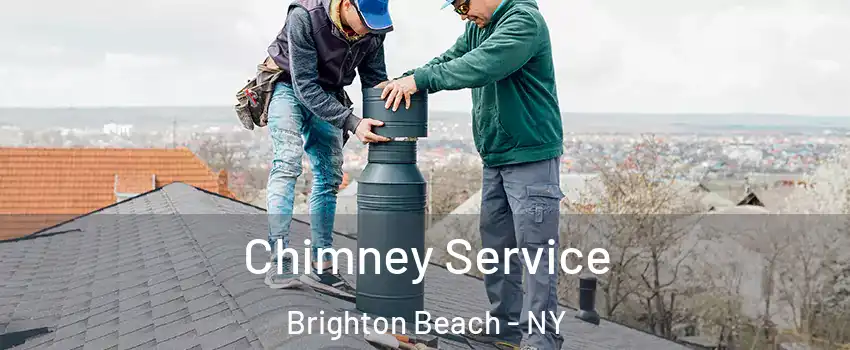 Chimney Service Brighton Beach - NY