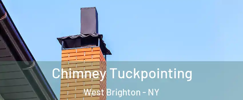 Chimney Tuckpointing West Brighton - NY