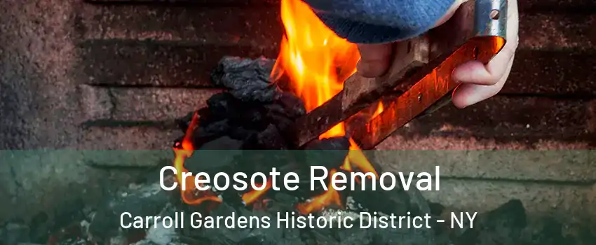Creosote Removal Carroll Gardens Historic District - NY