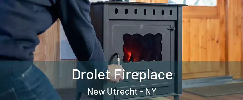 Drolet Fireplace New Utrecht - NY