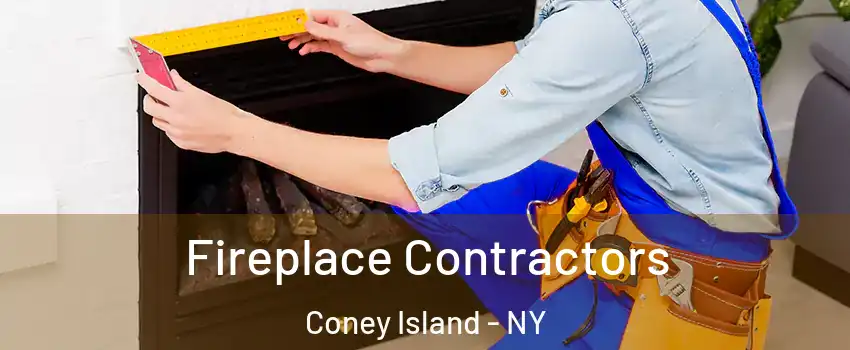 Fireplace Contractors Coney Island - NY