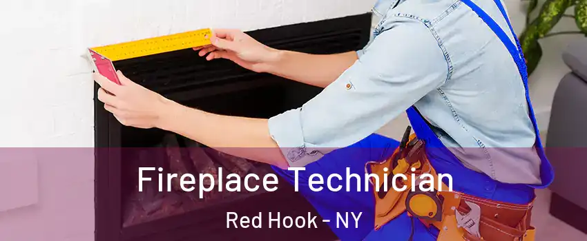 Fireplace Technician Red Hook - NY
