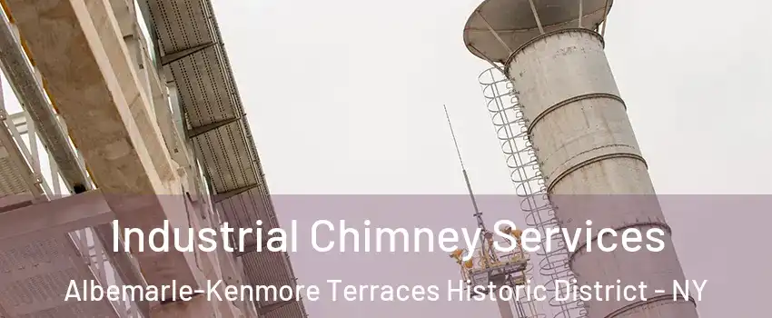 Industrial Chimney Services Albemarle-Kenmore Terraces Historic District - NY