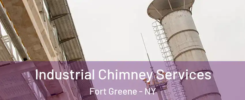 Industrial Chimney Services Fort Greene - NY