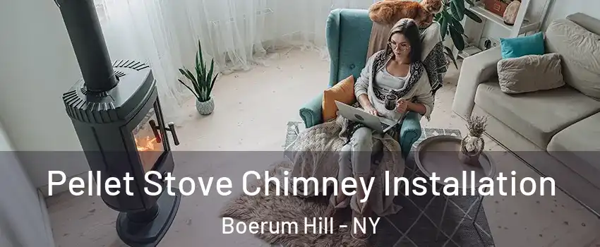 Pellet Stove Chimney Installation Boerum Hill - NY