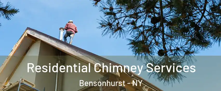Residential Chimney Services Bensonhurst - NY