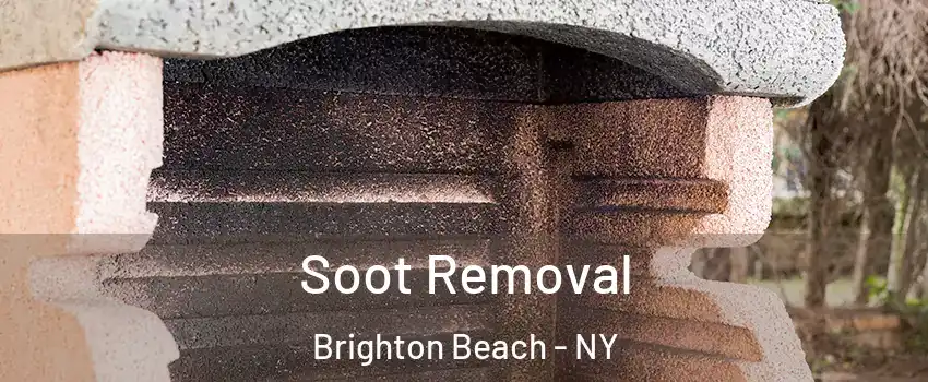Soot Removal Brighton Beach - NY